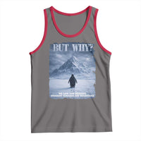 We Saw Him Heading Straight Towards The Mountain But Why Nihilist Penguin Tank Top