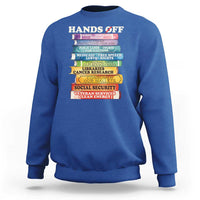 Hands Off Sweatshirt Social Security And Medicare Protest Colorful Books