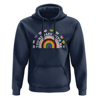 You're Safe With Me Hoodie LGBTQ Pride Ally Rainbow Heart