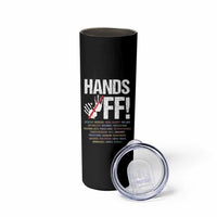 Hands Off Skinny Tumbler Social Security And Medicare Protest Vintage Hand Print
