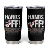 Hands Off Tumbler Cup Social Security And Medicare Protest Vintage Hand Print