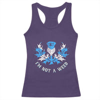 Funny Scottish Thistle I Am Not A Weed Racerback Tank Top Scotland Flag