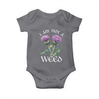 Funny Scottish Thistle I Am Not A Weed Baby Onesie