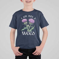Funny Scottish Thistle I Am Not A Weed T Shirt For Kid