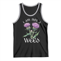 Funny Scottish Thistle I Am Not A Weed Tank Top