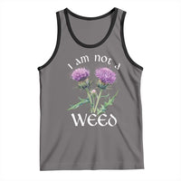 Funny Scottish Thistle I Am Not A Weed Tank Top