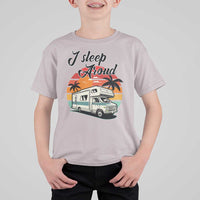 Funny Sarcastic Camping T Shirt For Kid I Sleep Around Camper Van - Wonder Print Shop