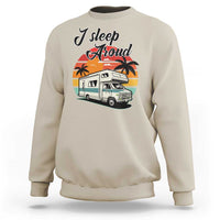 Funny Sarcastic Camping Sweatshirt I Sleep Around Camper Van - Wonder Print Shop