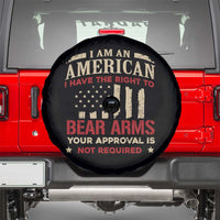 Funny I Am An American I Have The Right To Bear Arms Your Approval Is Not Required Spare Tire Cover Pro 2nd Amendment - Wonder Print Shop