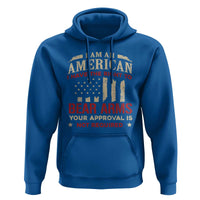 Funny I Am An American I Have The Right To Bear Arms Your Approval Is Not Required Hoodie Pro 2nd Amendment - Wonder Print Shop