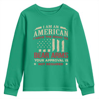 Funny I Am An American I Have The Right To Bear Arms Your Approval Is Not Required Youth Sweatshirt Pro 2nd Amendment - Wonder Print Shop