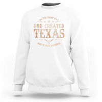 Funny On The Eight Day God Created Texas And It Was Awesome Sweatshirt American Texan - Wonder Print Shop