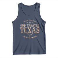 Funny On The Eight Day God Created Texas And It Was Awesome Tank Top American Texan - Wonder Print Shop