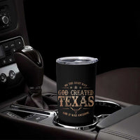 Funny On The Eight Day God Created Texas And It Was Awesome Tumbler Cup American Texan - Wonder Print Shop