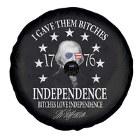 Funny I Gave Them Bitches 1776 Independence Bitches Love Independence Spare Tire Cover Thomas Jefferson - Wonder Print Shop