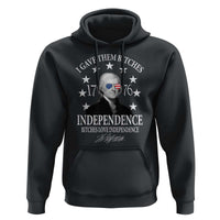 Funny I Gave Them Bitches 1776 Independence Bitches Love Independence Hoodie Thomas Jefferson - Wonder Print Shop