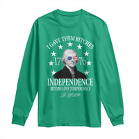 Funny I Gave Them Bitches 1776 Independence Bitches Love Independence Long Sleeve Shirt Thomas Jefferson - Wonder Print Shop
