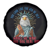 Funny You Look Like The 4th Of July Makes Me Want A Hot Dog Real Bad Spare Tire Cover Eagle Statue Of Liberty - Wonder Print Shop