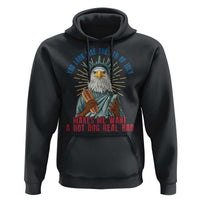 Funny You Look Like The 4th Of July Makes Me Want A Hot Dog Real Bad Hoodie Eagle Statue Of Liberty - Wonder Print Shop