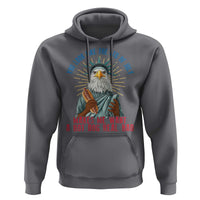 Funny You Look Like The 4th Of July Makes Me Want A Hot Dog Real Bad Hoodie Eagle Statue Of Liberty - Wonder Print Shop