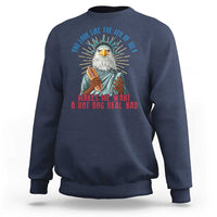 Funny You Look Like The 4th Of July Makes Me Want A Hot Dog Real Bad Sweatshirt Eagle Statue Of Liberty - Wonder Print Shop