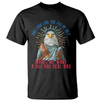 Funny You Look Like The 4th Of July Makes Me Want A Hot Dog Real Bad T Shirt Eagle Statue Of Liberty - Wonder Print Shop