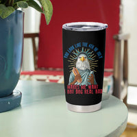 Funny You Look Like The 4th Of July Makes Me Want A Hot Dog Real Bad Tumbler Cup Eagle Statue Of Liberty - Wonder Print Shop