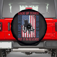 Funny Back Up Terry Put It In Reverse Spare Tire Cover Oh Lawd Jesus What Is You Doin - Wonder Print Shop