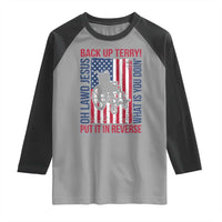 Funny Back Up Terry Put It In Reverse Raglan Shirt Oh Lawd Jesus What Is You Doin - Wonder Print Shop