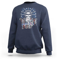 4th Of July Liberty Or Death Sweatshirt Statue Of Liberty Skull American Flag - Wonder Print Shop