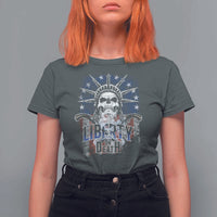 4th Of July Liberty Or Death T Shirt For Women Statue Of Liberty Skull American Flag - Wonder Print Shop