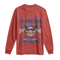 1776 National Champions 250th Anniversary USA Long Sleeve Shirt Land Of The Free Home Of The Brave