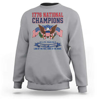 1776 National Champions 250th Anniversary USA Sweatshirt Land Of The Free Home Of The Brave