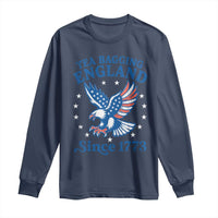 Tea Bagging England Since 1773 Long Sleeve Shirt Patriotic Eagle 4th of July