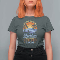 Retired 2026 T Shirt For Women Retirement Beach Every Sip Tastes Like It's Not My Problem Anymore