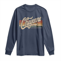 Cheyenne Wyoming Pride Retro Vintage WY State Long Sleeve Shirt