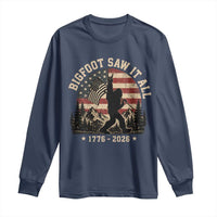 Bigfoot Saw It All 250 Years 1776 2026 4th of July Long Sleeve Shirt