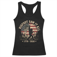 Bigfoot Saw It All 250 Years 1776 2026 4th of July Racerback Tank Top