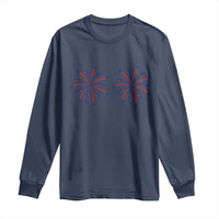 Funny Fireworks 4th of July Adult Humor Long Sleeve Shirt Just Here for The Fireworks