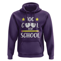Funny Back To School Hoodie Too Cool For School Sunglasses - Wonder Print Shop