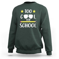 Funny Back To School Sweatshirt Too Cool For School Sunglasses - Wonder Print Shop