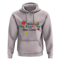Watch Out Kindergarten Here I Come Hoodie Back To School Clock Apple Pen - Wonder Print Shop
