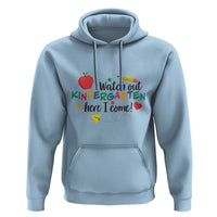 Watch Out Kindergarten Here I Come Hoodie Back To School Clock Apple Pen - Wonder Print Shop