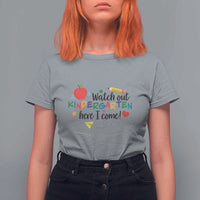 Watch Out Kindergarten Here I Come T Shirt For Women Back To School Clock Apple Pen - Wonder Print Shop