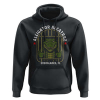 Funny Aligator Alcatraz Everglades Hoodie Alligator Prison Alligatraz Meme - Wonder Print Shop