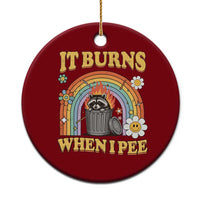 Funny It Burns When I Pee Ceramic Ornament Sarcastic Burning Racoon Meme - Wonder Print Shop