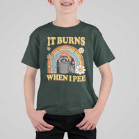 Funny It Burns When I Pee T Shirt For Kid Sarcastic Burning Racoon Meme - Wonder Print Shop