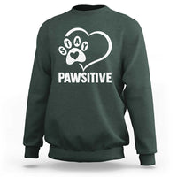 Funny Stay Pawsitive Sweatshirt Cat Dog Lover Positive Vibes - Wonder Print Shop