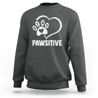 Funny Stay Pawsitive Sweatshirt Cat Dog Lover Positive Vibes - Wonder Print Shop