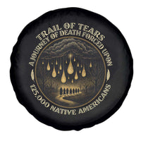 Trail Of Tears A Journey Of Death Forced Upon 125000 Native Americans Spare Tire Cover - Wonder Print Shop